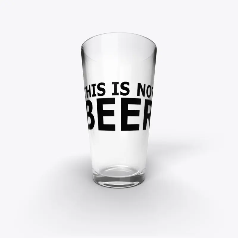 This Is Not Beer