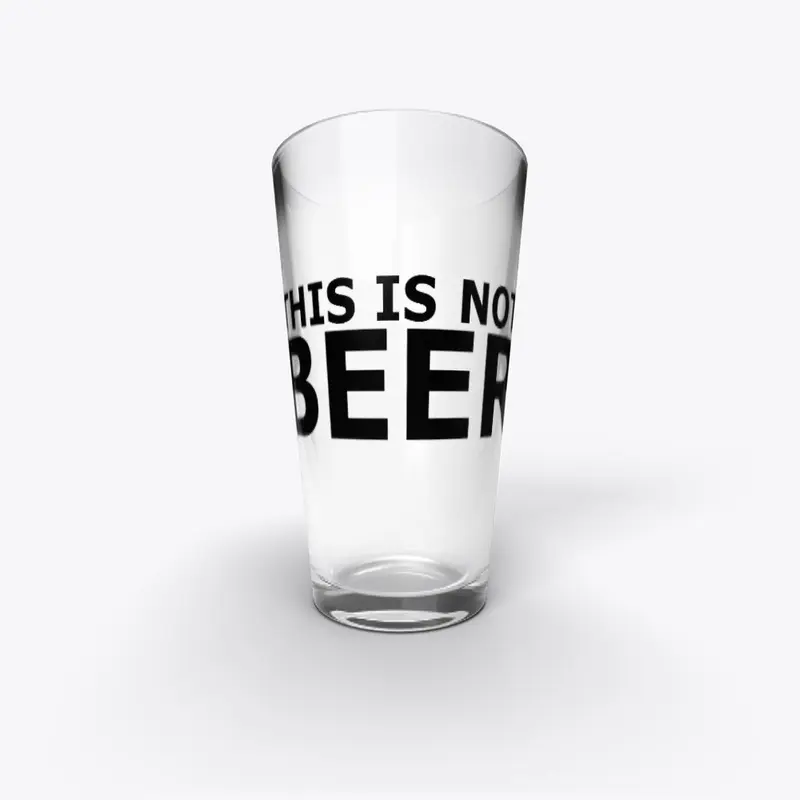 This Is Not Beer